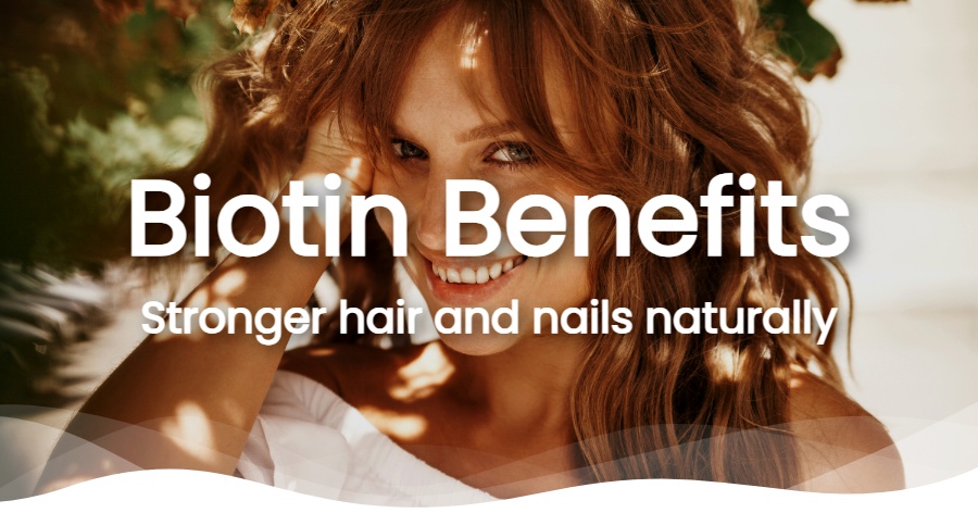 Biotin Supplements: Your Path to Healthier Hair and Stronger Nails